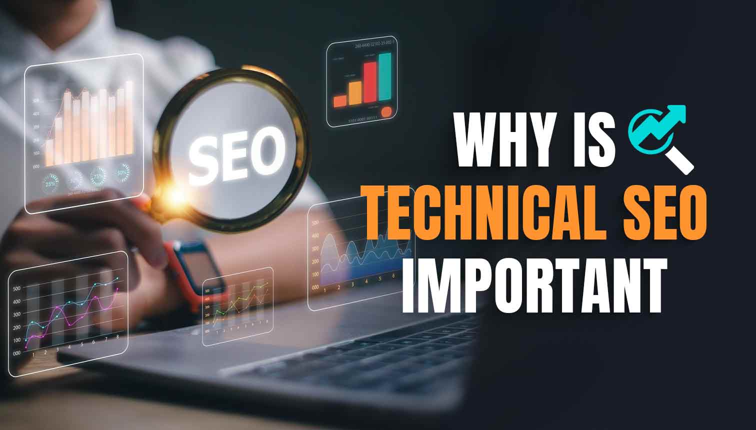 Why Is Technical SEO Important? Know From Experts