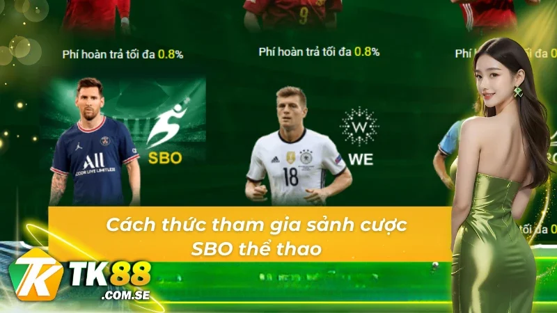 Cách thức tham gia sảnh cược thể thao SBO
