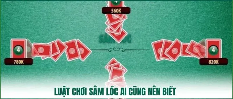 Luật chơi sâm lốc hiệu quả